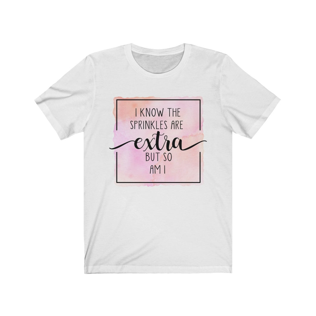 (a) Sprinkles Are Extra Bella+Canvas 3001 Unisex Jersey Short Sleeve Tee