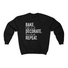 Load image into Gallery viewer, (b) Bake Coffee Break Decorate WINE Break Repeat Sweatshirt
