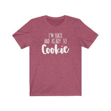 Load image into Gallery viewer, (a) I&#39;m Back And Ready To Cookie Bella+Canvas 3001 Unisex Jersey Short Sleeve Tee