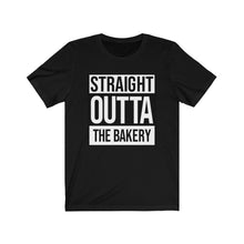 Load image into Gallery viewer, (a) Straight Outta the Bakery Bella+Canvas 3001 Unisex Jersey Short Sleeve Tee