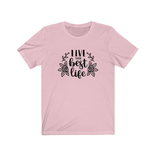 Live Your Best Life Bella+Canvas 3001 Unisex Jersey Short Sleeve Tee