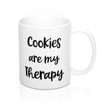 Load image into Gallery viewer, Cookies are my Therapy Mug