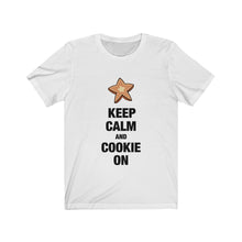 Load image into Gallery viewer, Keep Calm and Cookie On Bella+Canvas 3001 Unisex Jersey Short Sleeve Tee