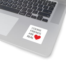 Load image into Gallery viewer, Cookie Friends Are Real Square Sticker