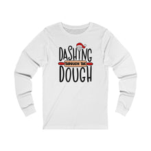 Load image into Gallery viewer, Dashing Through The Dough Unisex Jersey Long Sleeve Tee