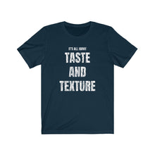 Load image into Gallery viewer, Taste and Texture Bella+Canvas 3001 Unisex Jersey Short Sleeve Tee