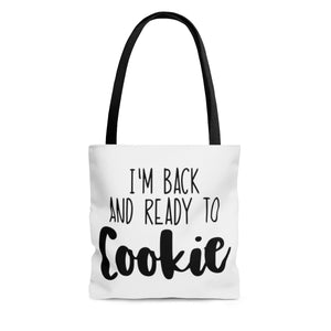 (a) I'm Back And Ready To Cookie AOP Tote Bag