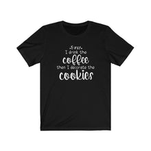 Load image into Gallery viewer, (a) First I Drink the Coffee Bella+Canvas 3001 Unisex Jersey Short Sleeve Tee