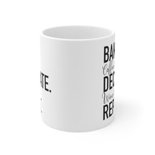 Load image into Gallery viewer, (b) Bake Coffee Break Decorate WINE Break Repeat Mug