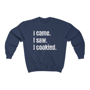 I Came. I Saw. I Cookied. Gildan 18000 Unisex Heavy Blend™ Crewneck Sweatshirt