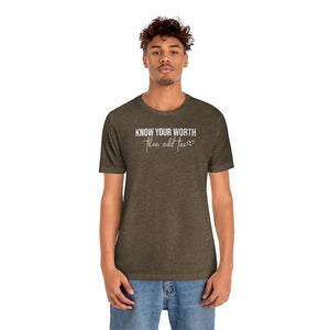Know Your Worth Unisex Jersey Short Sleeve Tee