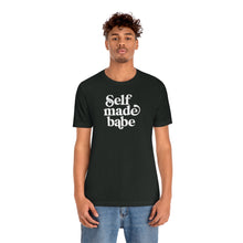 Load image into Gallery viewer, Self Made Babe Unisex Jersey Short Sleeve Tee