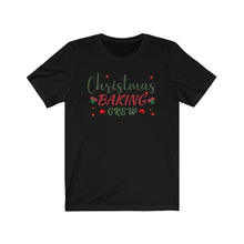 Load image into Gallery viewer, Christmas Baking Crew Unisex Jersey Short Sleeve Tee