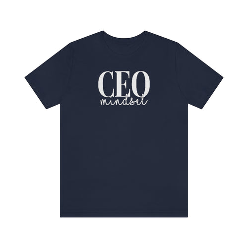 CEO Mindset Unisex Jersey Short Sleeve Tee