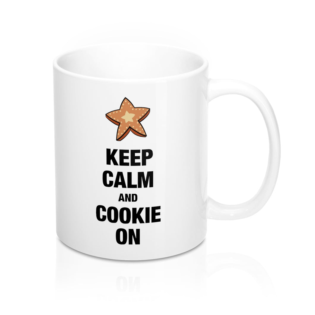 Keep Calm and Cookie On Mug