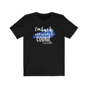 (a) I'm Back and Ready to Cookie-Blue KY Bella+Canvas 3001 Unisex Jersey Short Sleeve Tee