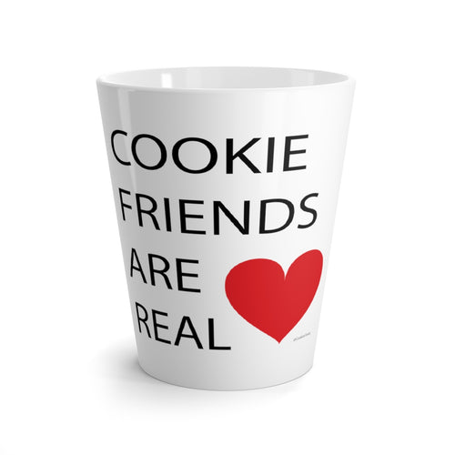 Cookie Friends Are Real Latte Mug