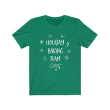 Load image into Gallery viewer, Holiday Baking Team Bella+Canvas 3001 Unisex Jersey Short Sleeve Tee