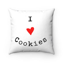 Load image into Gallery viewer, I Love Cookies Spun Polyester Square Pillow