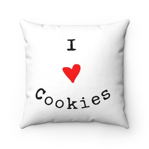 I Love Cookies Spun Polyester Square Pillow