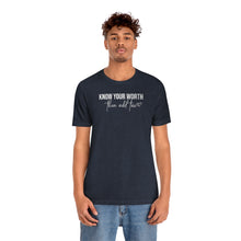Load image into Gallery viewer, Know Your Worth Unisex Jersey Short Sleeve Tee