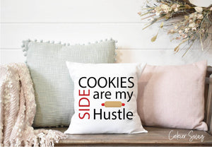 Cookies are my Side Hustle Spun Polyester Square Pillow