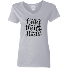 Load image into Gallery viewer, Coffee then Hustle Ladies V-Neck T-Shirt
