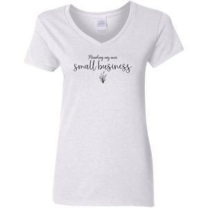 Minding My Own Small Business Ladies V-Neck T-Shirt