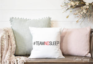 Team No Sleep Spun Polyester Square Pillow