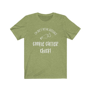I'm Not Your Average Cookie Cutter Chick Bella+Canvas 3001 Unisex Jersey Short Sleeve Tee