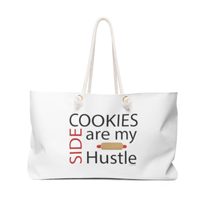 Cookies are my Side Hustle Weekender Bag