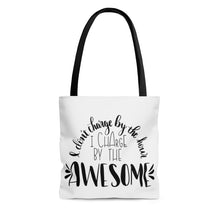 Load image into Gallery viewer, (a) I Charge By The Awesome AOP Tote Bag