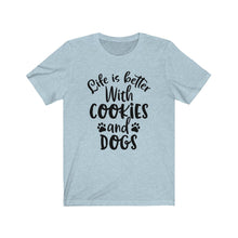 Load image into Gallery viewer, Life is Better With Cookies and Dogs Bella+Canvas 3001 Unisex Jersey Short Sleeve Tee
