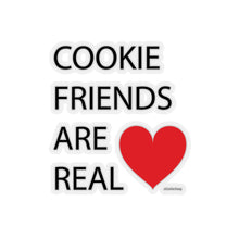 Load image into Gallery viewer, Cookie Friends Are Real Kiss-Cut Sticker