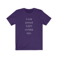 Load image into Gallery viewer, I Was Normal 8,359 Cookies Ago Bella+Canvas 3001 Unisex Jersey Short Sleeve Tee