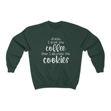 Load image into Gallery viewer, (a) First I Drink the Coffee Unisex Heavy Blend™ Crewneck Sweatshirt