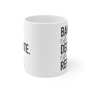 (b) Bake Coffee Break Decorate Coffee Break Repeat Mug