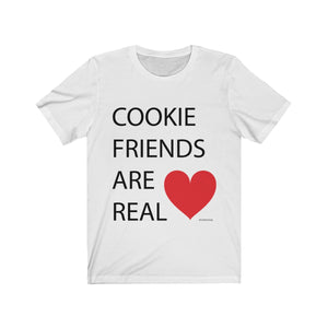 Cookie Friends are Real Bella+Canvas 3001 Unisex Jersey Short Sleeve Tee