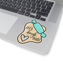 Load image into Gallery viewer, (b) Let&#39;s Dough This Sticker