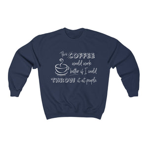 Coffee Throw Unisex Heavy Blend Crewneck Sweatshirt