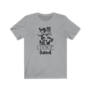 (a) Say Hi To Me Bella+Canvas 3001 Unisex Jersey Short Sleeve Tee