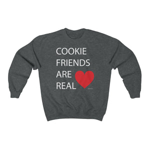 Cookie Friends Are Real Unisex Heavy Blend Crewneck Sweatshirt