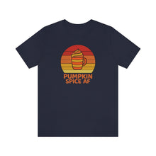 Load image into Gallery viewer, Pumpkin Spice AF Unisex Short Sleeve Tee
