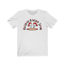 Load image into Gallery viewer, Holiday Baking Team Unisex Jersey Short Sleeve Tee