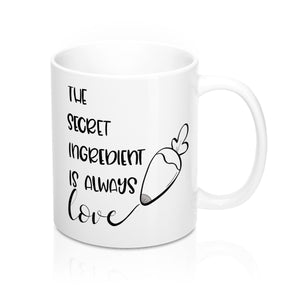 (b) The Secret Ingredient is Always Love Mug