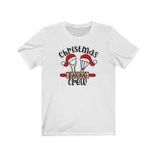 Load image into Gallery viewer, Christmas Baking Crew Unisex Jersey Short Sleeve Tee