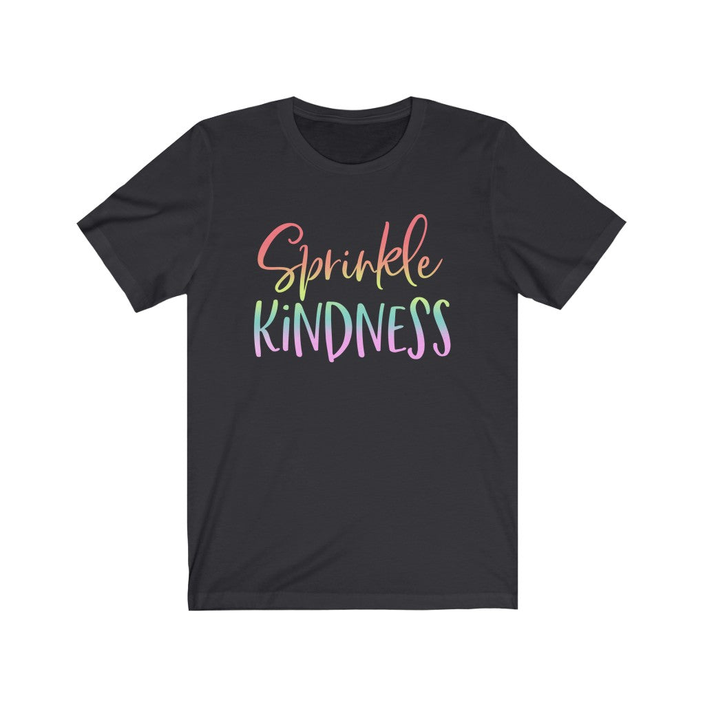 (b) Sprinkle Kindness Short Sleeve Tee