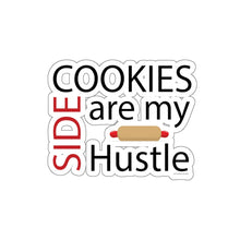Load image into Gallery viewer, Cookies are my Side Hustle Kiss-Cut Sticker