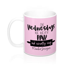 Load image into Gallery viewer, (a) On Wednesdays We Wear Pink Mug