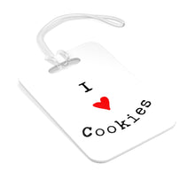 Load image into Gallery viewer, I Love Cookies Bag Tag